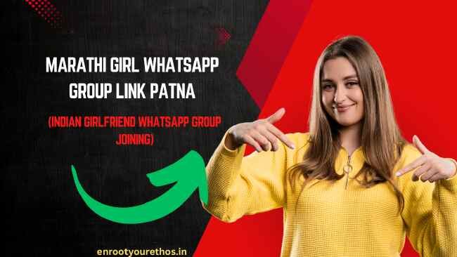 Marathi girl whatsapp group link patna 2025