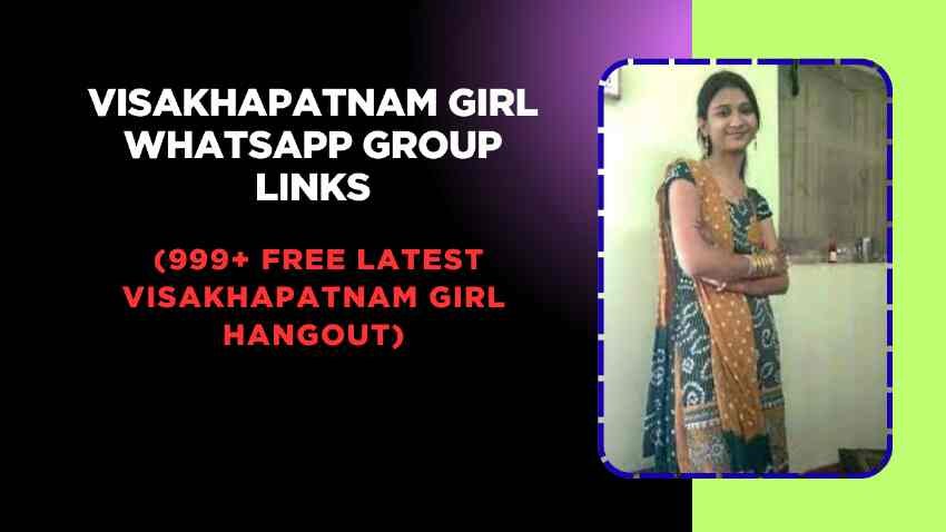 Visakhapatnam Girl WhatsApp Group Links