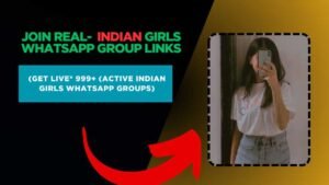 Indian Girls WhatsApp Group Links