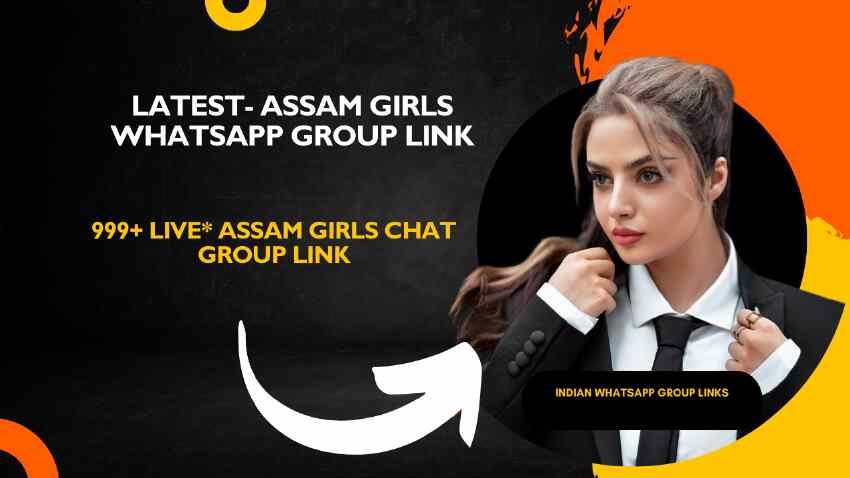 Assam girls whatsapp group link